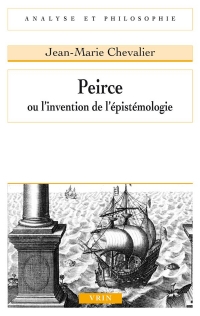 Peirce ou l'invention de l'epistemologie