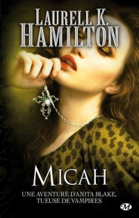 Anita Blake, Tome 13: Micah