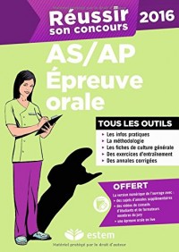 Réussir son concours AS/AP 2016 - Épreuve orale - Tous les outils