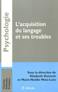 L'acquisition du langage et ses troubles