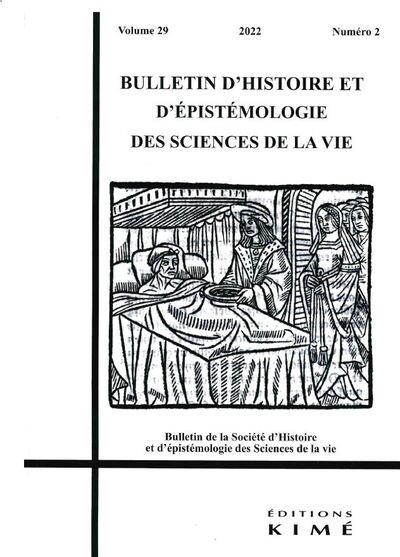 Bulletin d'histoire et d'épistémologie des sciences de la vie n°29/2: Maladie, médecine, société en histoire des sciences