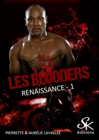 Les Blooders 1: Renaissance