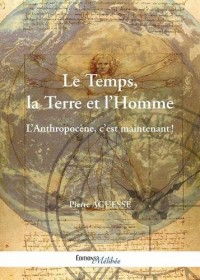 Le Temps, la Terre et l'Homme