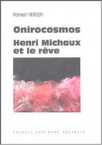 Onirocosmos : Henri Michaux et le rêve