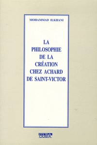 La Philosophie de la création chez Achard de Saint-Victor