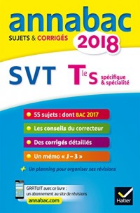 Annales Annabac 2018 SVT Tle S: sujets et corrigés du bac Terminale S