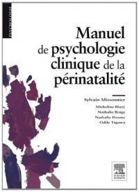 Manuel de psychologie clinique de la périnatalité