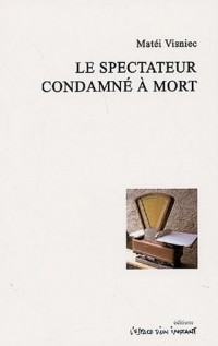 Le spectateur condamné à mort