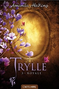 Royale: Trylle, T3