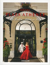 Hôtel Plaza Athénée - The couture address in Paris -Anglais-