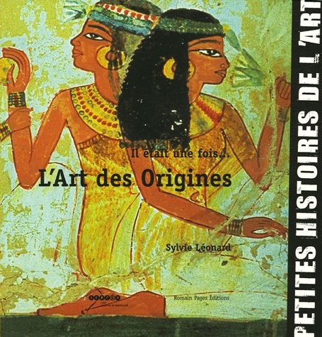 Il était une fois... L'Art des origines