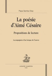 La poésie d'Aimé Césaire : Propositions de lecture