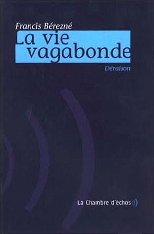 La Vie vagabondesuivi de singe mon herbier