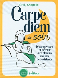 Carpe Diem du soir