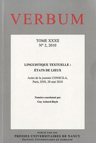 Verbum, N° 2, 2010 : Tome XXXII - Linguistique textuelle : états de lieux
