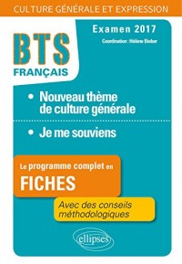 Je Me Souviens l'Extraordinaire Le Programme Complet en Fiches BTS Français Examen 2017