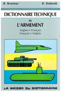 Dictionnaire Technique de l'Armement Bilingue (Anglais/Français)