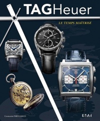 TAG Heuer : Le temps maîtrisé