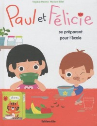 Paul et Félicie se Préparent pour l'Ecole - Dès 3 ans