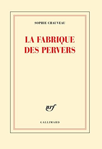 La fabrique des pervers