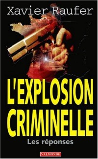 L'explosion criminelle