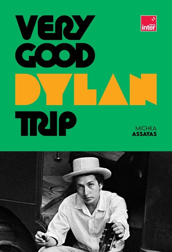 Very Good Dylan Trip