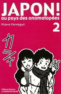 Japon ! : Au pays des onomatopées 2