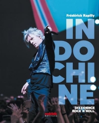 Indochine - Dizzidence Rock'n'Roll