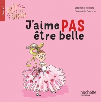 Kit et Siam CP - J'aime pas être belle - Album 5 - Ed. 2024
