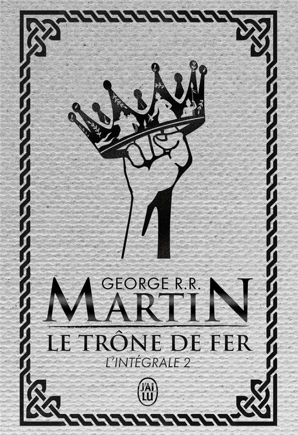 Le trône de fer (A game of Thrones), Intégrale Tome 2