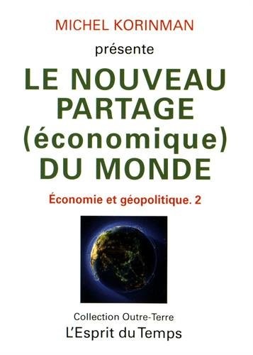 Le nouveau partage (économique) du monde