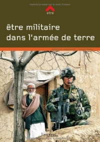 ETRE MILITAIRE DANS L'ARMEE DE TERRE