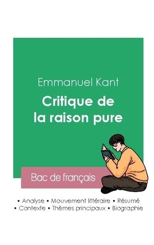 Réussir son Bac de philosophie 2023 : Analyse de la Critique de la raison pure de Kant