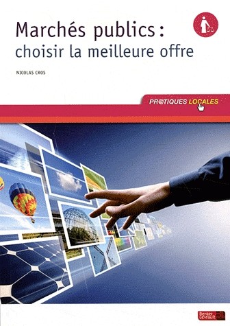 Marchés publics : choisir la meilleure offre