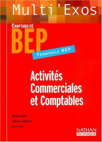 Multi'exos : Activités commerciales et comptables, terminale BEP Comptabilité (Manuel)