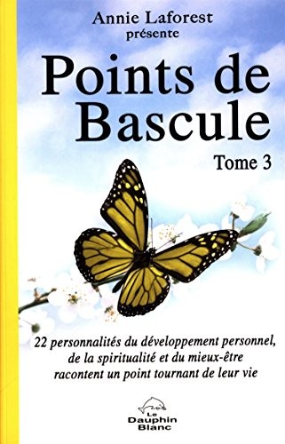 Points de Bascule T3 - 22 personnalités du développement personnel...