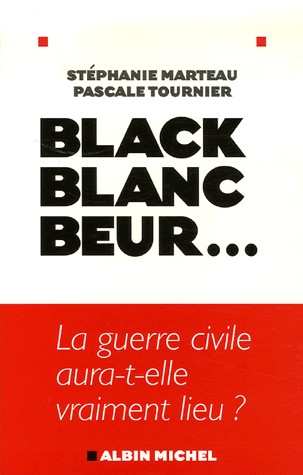 Black, blanc, beur... : La guerre civile aura-t-elle vraiment lieu ?