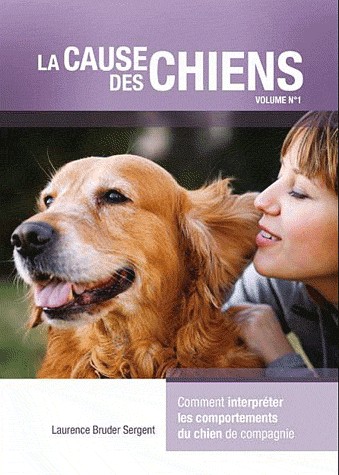 La cause des chiens : Volume 1