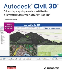 Autodesk Civil 3D: Géomatique et topographie pour la modélisation des infrastructures et des réseaux