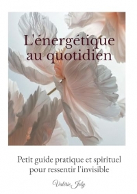 L'énergétique au quotidien