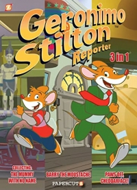 Geronimo Stilton Reporter 3 in 1 2: Collecting Stop Acting Around, the Mummy With No Name, and Barry the Moustache