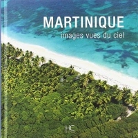 Martinique - Images Vues du Ciel