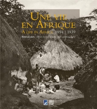 Une vie en Afrique, 1894-1939 : Henri Gaden, officier et photographe