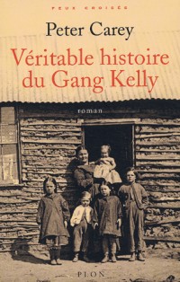 Véritable Histoire du Gang Kelly