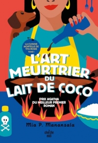 La Cuisine mortelle de Tita Rosie - Tome 1 L'Art meurtrier du lait de coco