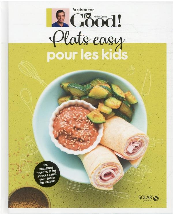 Dîners healthy pour les kids - Dr Good