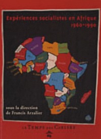 Expériences socialistes en Afrique : 1960-1990