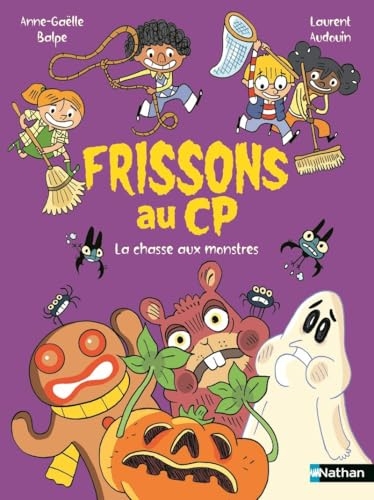 Frissons au CP : La chasse aux monstres - Lune Bleue - Dès 6 ans