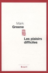 Les Plaisirs difficiles