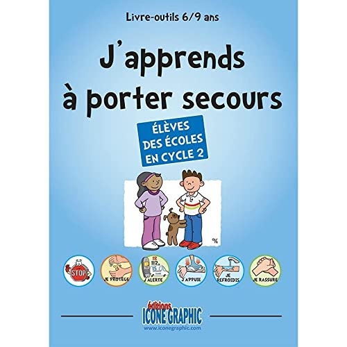 Livre-outils J'apprends à porter secours - 6/9 ans ou Cycle 2